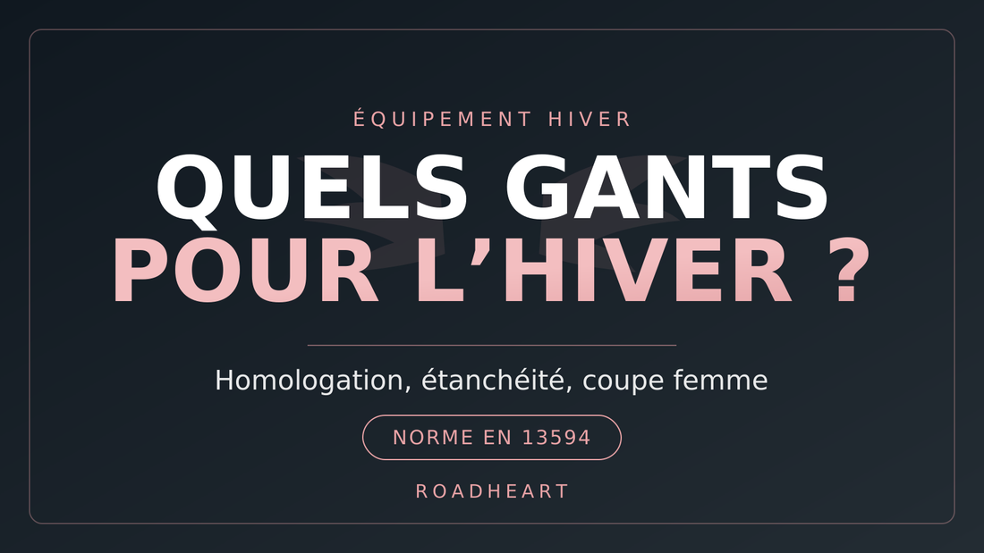 Quels gants moto pour l'hiver ? Le guide des motardes